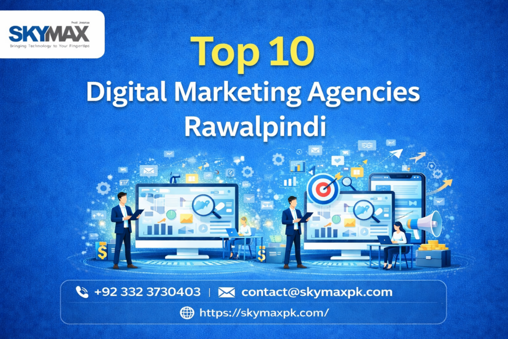 Top 10 Digital Marketing Agencies Rawalpindi